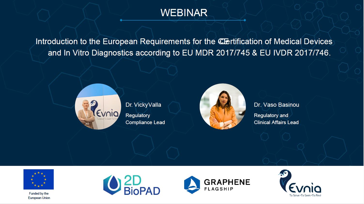 Thumbnail image of the post: Webinar on the European Requirements for the CE-Certification of Medical Devices and In Vitro Diagnostics.